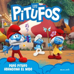 LOS PITUFOS. PAPÁ PITUFO ABANDONA EL NIDO