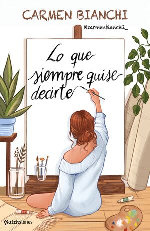 LO QUE SIEMPRE QUISE DECIRTE