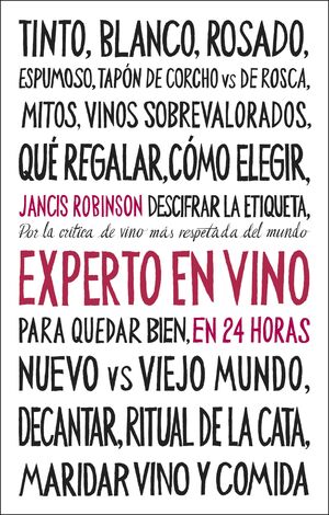 EXPERTO EN VINO EN 24 HORAS. EDICIÓN ESPECIAL