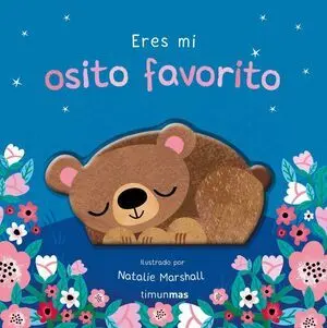 Eres mi Osito Favorito. Libro de Cartón con Troqueles