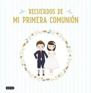 Recuerdos de mi Primera Comunión