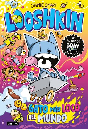 LOOSHKIN 1. EL GATO MÁS LOCO DEL MUNDO