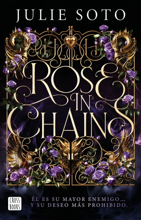 Rose In Chains. Edición Rústica