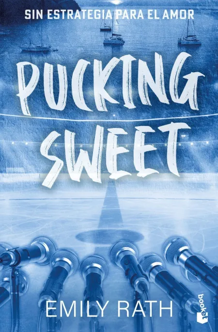Pucking Sweet. Sin Estrategia para el Amor (Serie Pucking, 3)