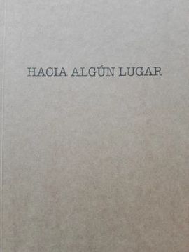 HACIA ALGÚN LUGAR