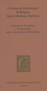 DERECHO DE SUCESIONES Y DISCAPACIDAD : RETOS Y CUESTIONES PROBLEMÁTICAS
