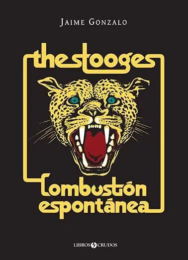 The Stooges: Combustión Espontánea