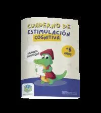 Cuaderno de Estimulación Cognitiva 6 a 8 Años