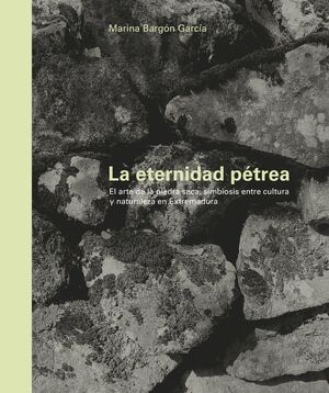 LA ETERNIDAD PÉTREA