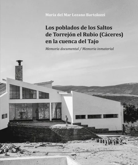 Los Poblados de los Saltos de Torrejón el Rubio en la Cuenca