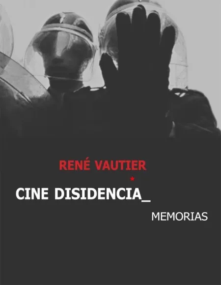 Cine Disidencia _ Memorias