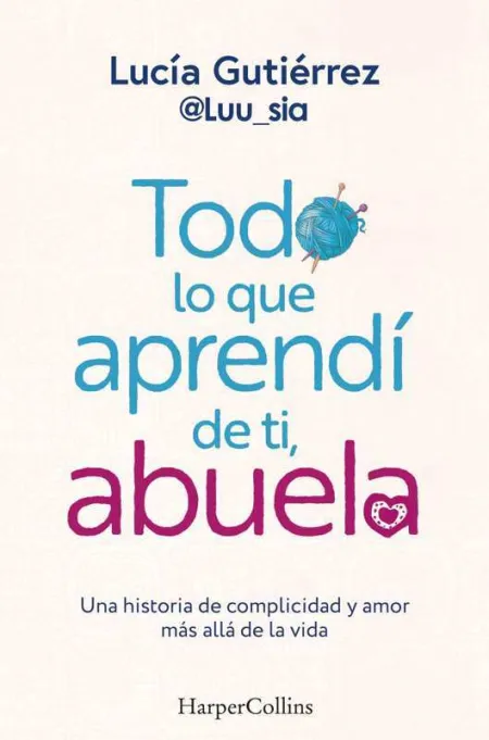 Todo lo que Aprendí de Ti, Abuela