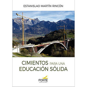 CIMIENTOS PARA UNA EDUCACION SOLIDA