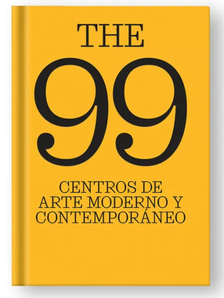 The 99 Centros de Arte Moderno y Contemporáneo.