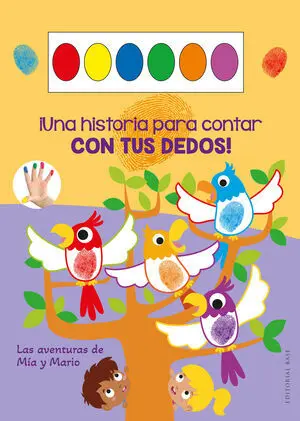 Una Historia para Contar con Tus Dedos. Las Aventuras de mía y Mario
