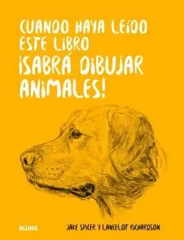 Cuando Haya Leido este Libro ¡Sabrá Dibujar Animales!