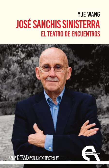 José Sanchis Sinisterra. El Teatro de Encuentros