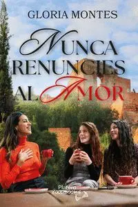 Nunca Renuncies Al Amor