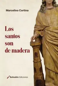 Los Santos Son de Madera