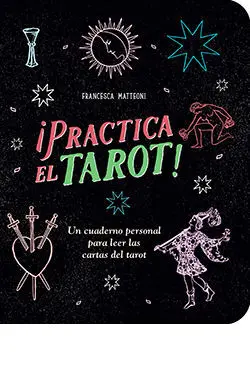 ¡Practica el Tarot!