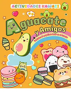 Aguacate y Amigos Actividades Kawaii