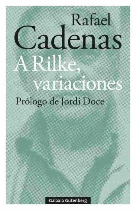 A Rilke, Variaciones