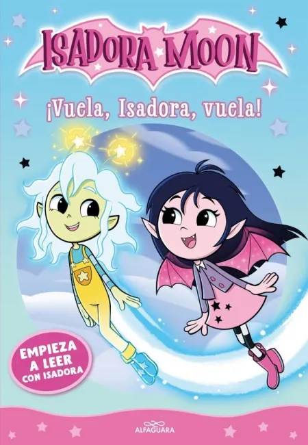 Empieza a Leer con Isadora Moon 2 - ¡Vuela, Isadora, Vuela!