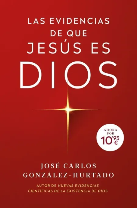 Las Evidencias de que Jesús Es Dios