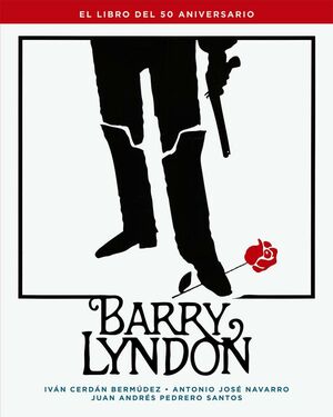 BARRY LYNDON EL LIBRO DEL 50 ANIVERSARIO
