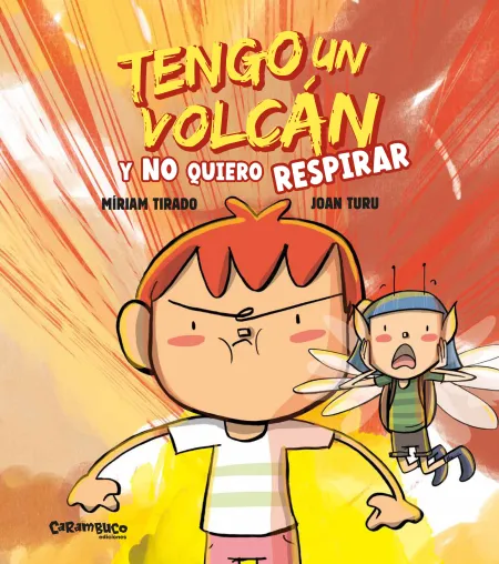 Tengo un Volcán y no Quiero Respirar (Tapa Dura)