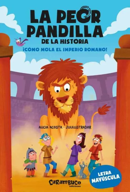 La Peor Pandilla de la Historia Como Mola el Imperio Romano