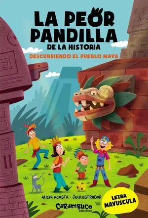La Peor Pandilla de la Historia
