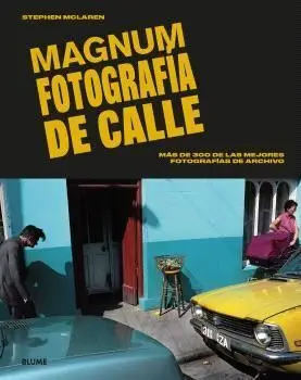 Magnum. Fotografía de Calle
