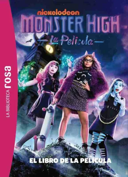 La Biblioteca Rosa. Monster High. El Libro de la Película