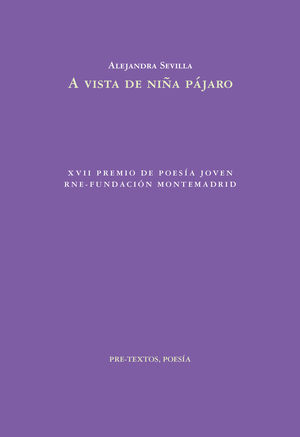 A VISTA DE NIÑA PÁJARO