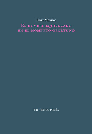 EL HOMBRE EQUIVOCADO EN EL MOMENTO OPORTUNO