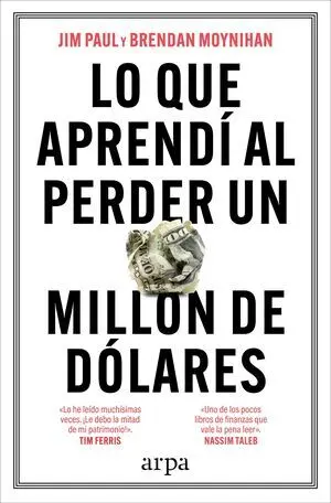 Lo que Aprendí Al Perder un Millón de Dólares