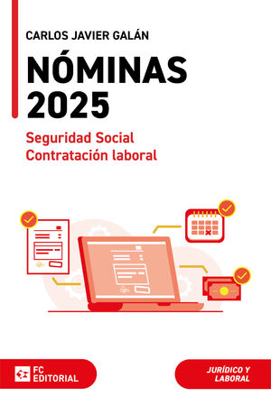 NÓMINAS, SEGURIDAD SOCIAL Y CONTRATACIÓN LABORAL 2025
