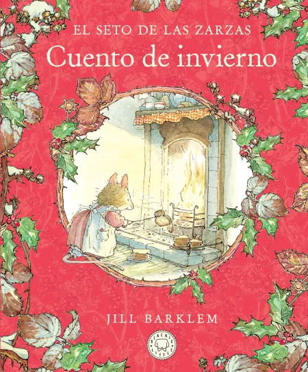 El Seto de las Zarzas. Cuento de Invierno (Nueva Edición)