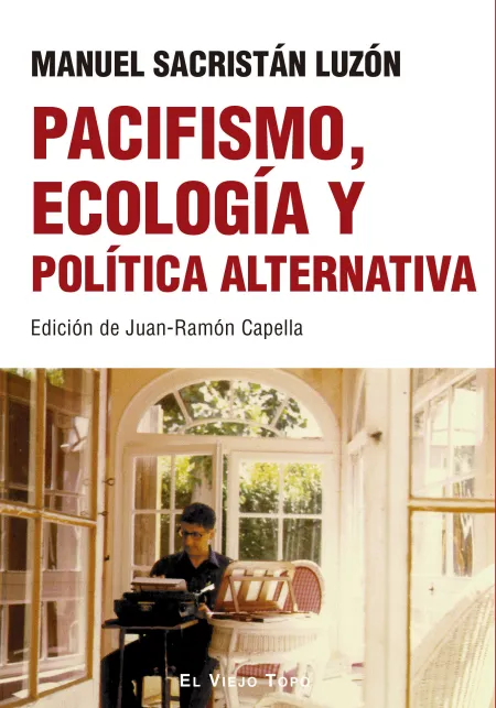 Pacifismo, Ecología y Política Alternativa