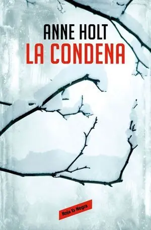 La Condena (Hanne Wilhelmsen 10)