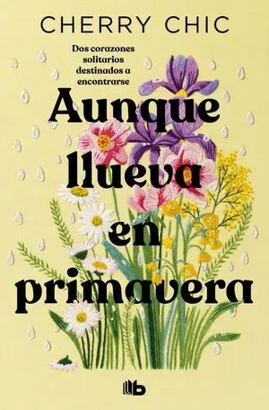 Aunque Llueva en Primavera (Campaña Edición Limitada)