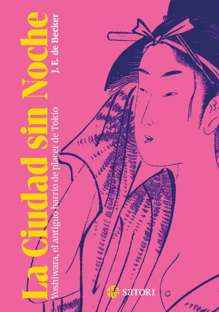 Ciudad sin Noche:yoshiwara, Antiguo Barrio Placer Tokio