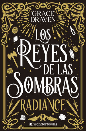 LOS REYES DE LAS SOMBRAS. RADIANCE