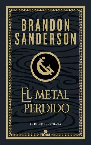 El Metal Perdido (Edición Ilustrada) (Wax & Wayne 4)