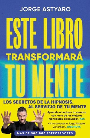 ESTE LIBRO TRANSFORMARÁ TU MENTE