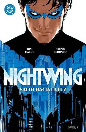 DC PREMIERE. AMANECER DE DC. NIGHTWING 01: SALTO HACIA LA LUZ