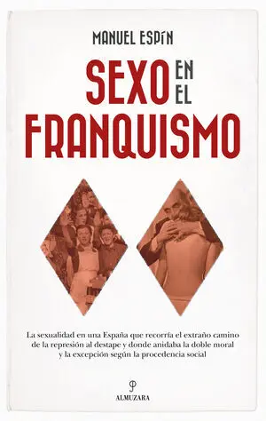 Sexo en el Franquismo
