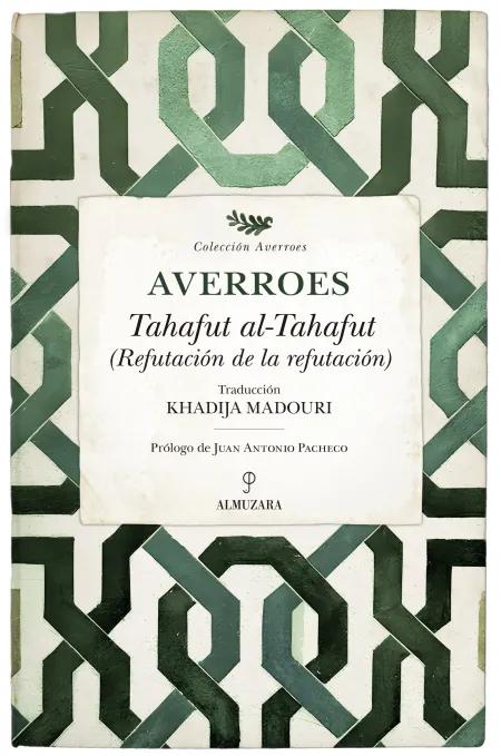 Tahafut Al-Tahafut. Refutación de la Refutación