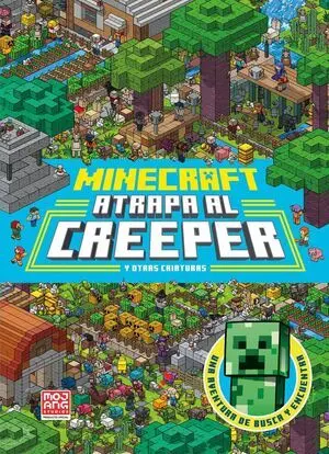 Minecraft Oficial: Atrapa Al Creeper (Una Aventura de Busca y Encuentra)